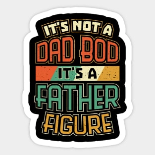 Dad Bod Father Figure Funny Fathers Day Sticker